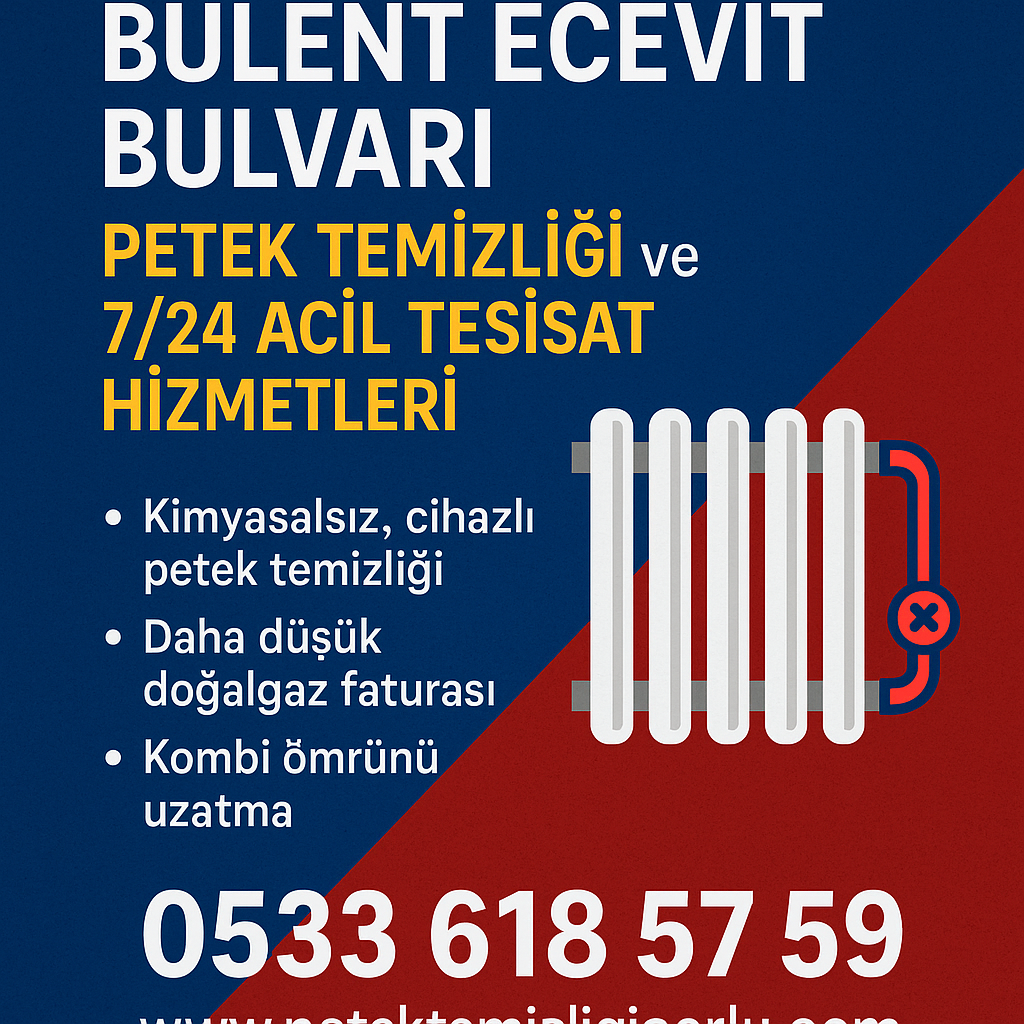 Çorlu Tesisat Doktoru Bülent Ecevit Bulvarı Petek Temizliği ve 7/24 Acil Tesisat Hizmetleri